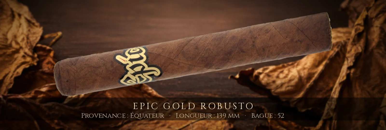 Epic Gold Robusto — Epic — Équateur