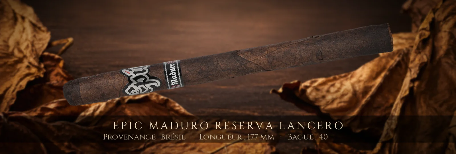 Epic Maduro Reserva Lancero
