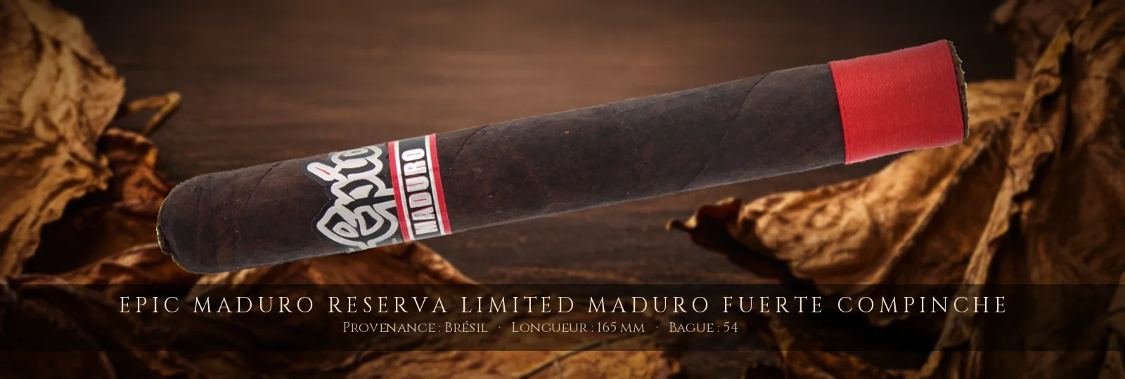 Epic Maduro Reserva Limited Maduro Fuerte Compinche