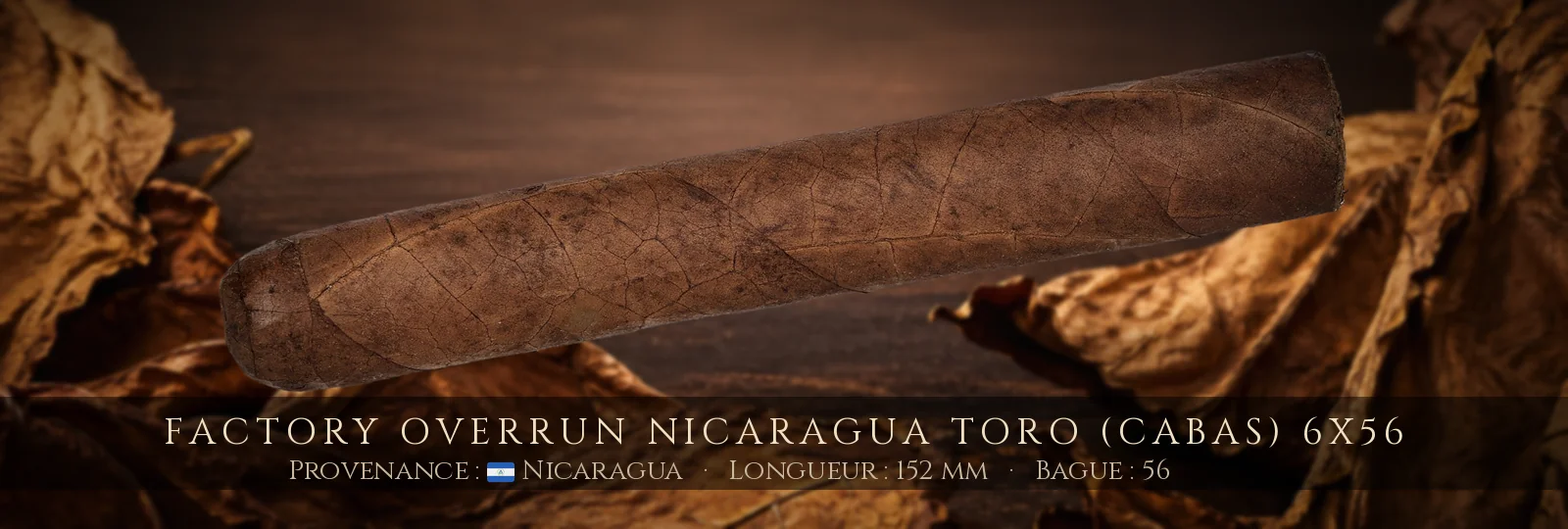 Factory Overrun Nicaragua Toro (CABAS) 6x56 — Factory Overrun — Nicaragua