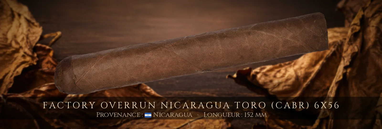 Factory Overrun Nicaragua Toro (CABR) 6x56 — Factory Overrun — Nicaragua