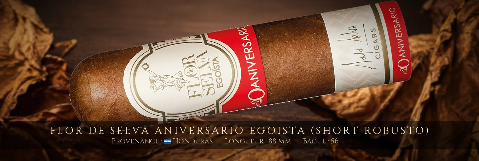 Flor de Selva Aniversario Egoista (Short Robusto) — Flor de Selva — Honduras