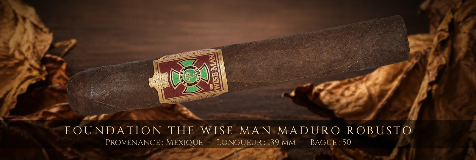 Foundation The Wise Man Maduro Robusto — Foundation — Mexique