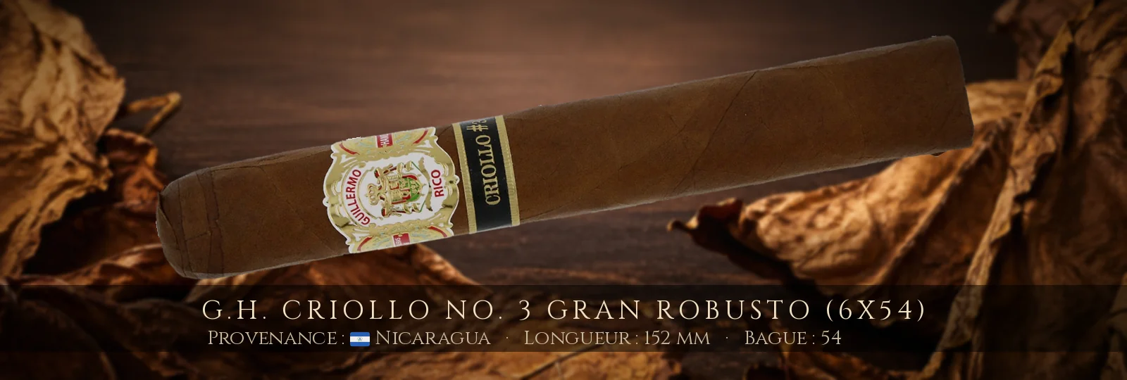 G.H. Criollo No. 3 Gran Robusto (6x54) — G.H. — Nicaragua