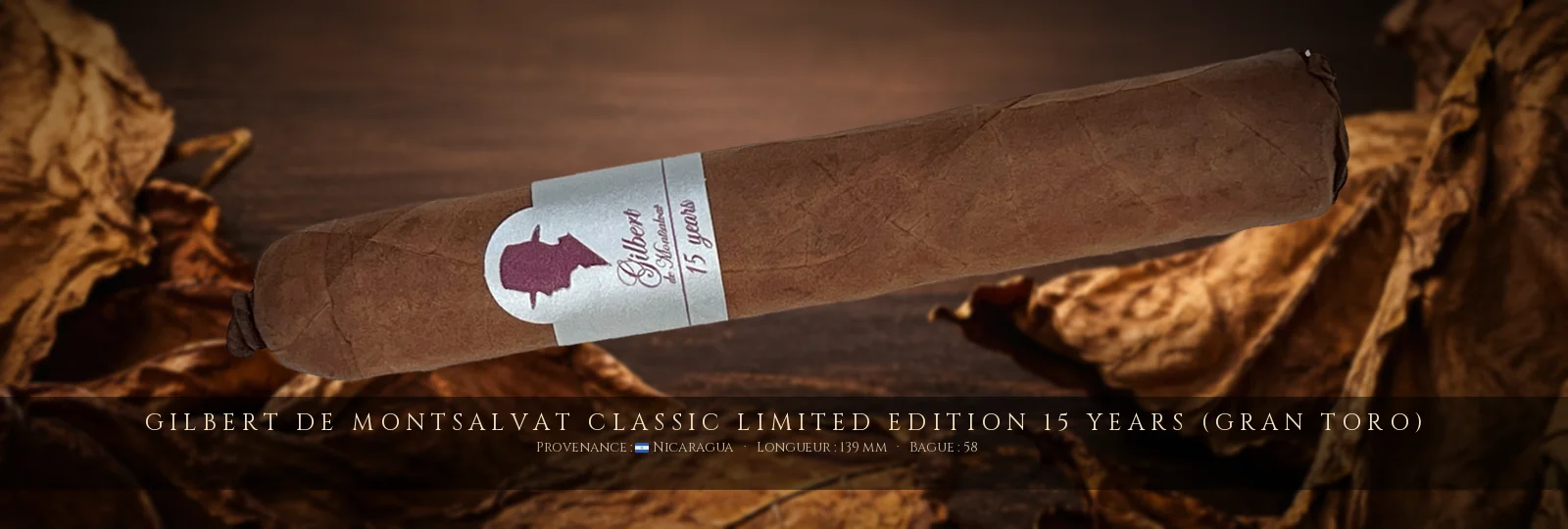 Gilbert de Montsalvat Classic Limited Edition 15 Years (Gran Toro) — Gilbert de Montsalvat — Nicaragua