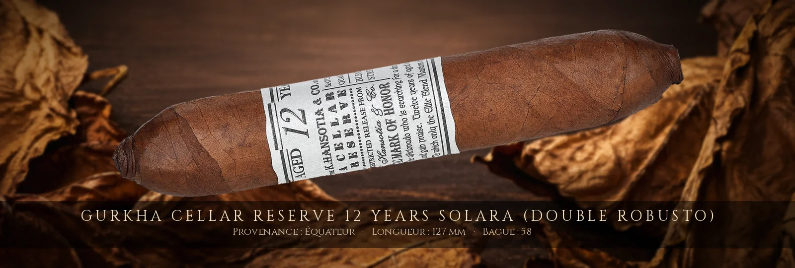 Gurkha Cellar Reserve 12 Years Solara (Double Robusto) — Gurkha — Équateur
