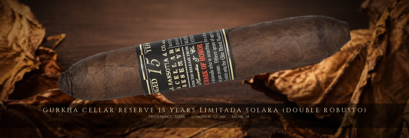 Gurkha Cellar Reserve 15 Years Limitada Solara (Double Robusto) — Gurkha — Brésil
