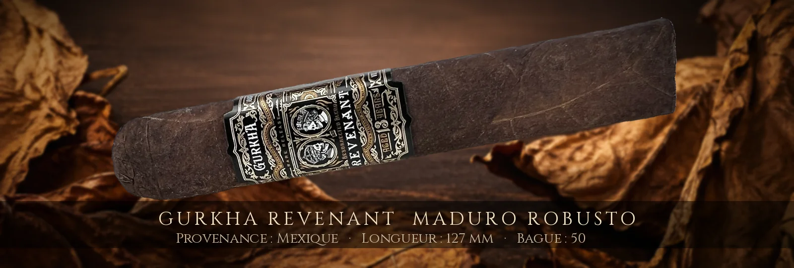 Gurkha Revenant  Maduro Robusto — Gurkha — Mexique