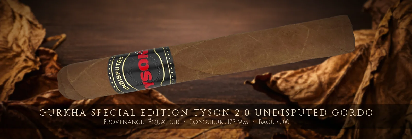 Gurkha Special Edition Tyson 2.0 Undisputed Gordo — Gurkha — Équateur