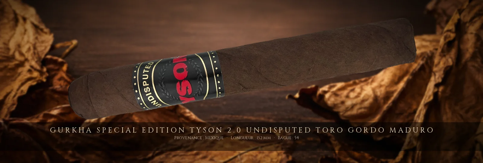 Gurkha Special Edition Tyson 2.0 Undisputed Toro Gordo Maduro — Gurkha — Mexique