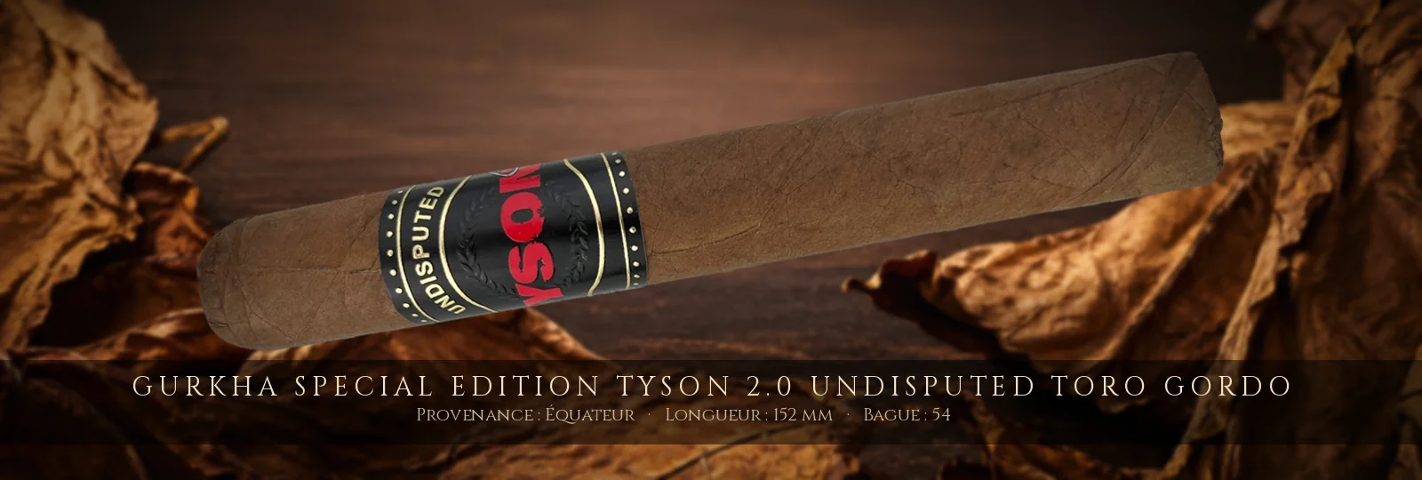 Gurkha Special Edition Tyson 2.0 Undisputed Toro Gordo — Gurkha — Équateur
