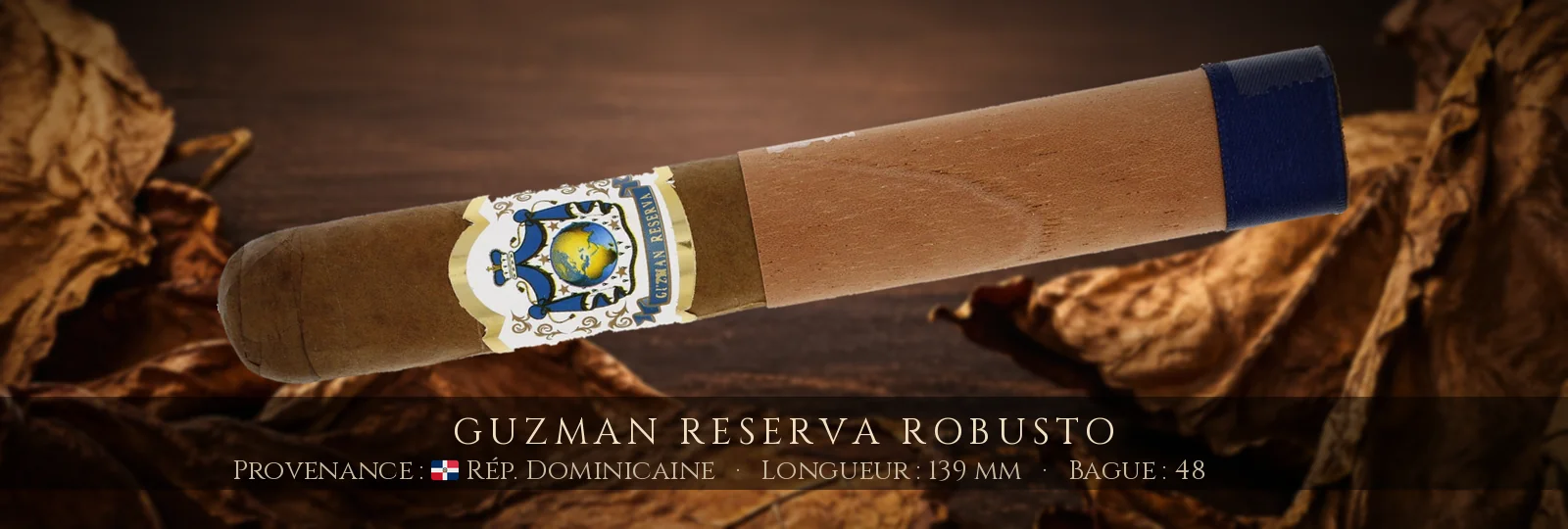 Guzman Reserva Robusto — Guzman — République Dominicaine