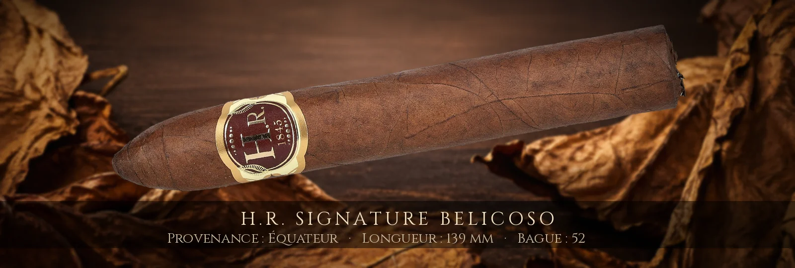 H.R. Signature Belicoso — H.R. — Équateur