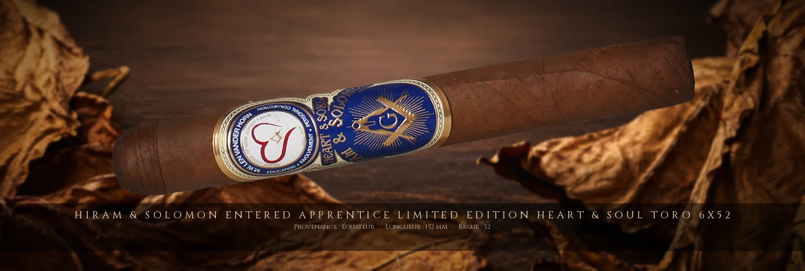 Hiram & Solomon Entered Apprentice Limited Edition Heart & Soul Toro 6x52 — Hiram & Solomon — Équateur