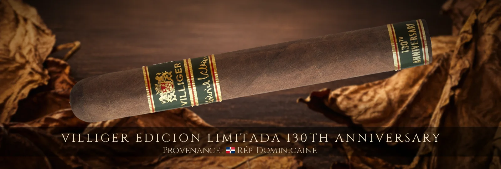 Villiger Edicion Limitada 130th Anniversary — République Dominicaine