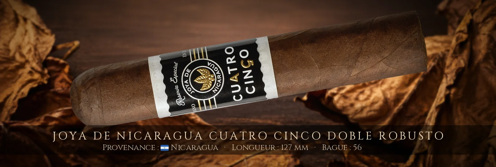 Joya de Nicaragua Cuatro Cinco Doble Robusto — Joya de Nicaragua — Nicaragua