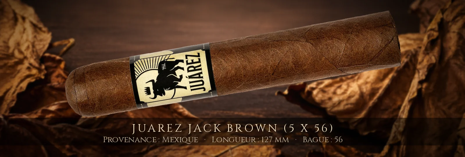 Juarez Jack Brown (5 x 56) — Juarez — Mexique