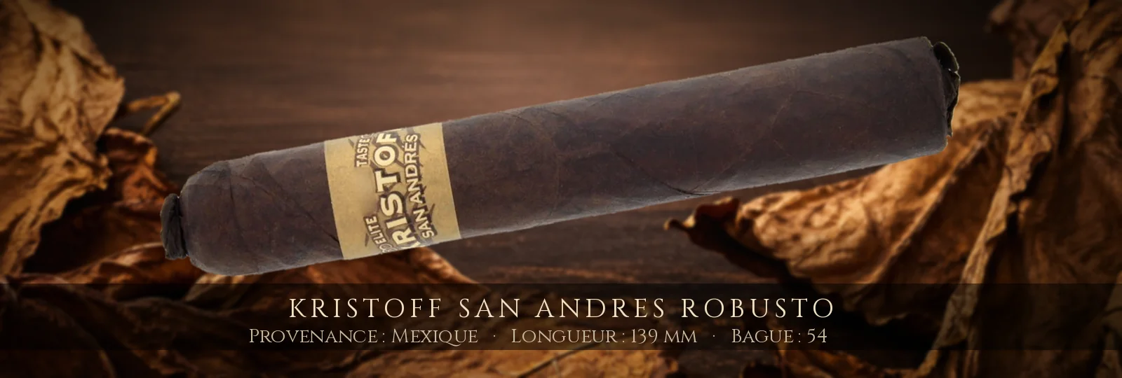 Kristoff San Andres Robusto — Kristoff — Mexique