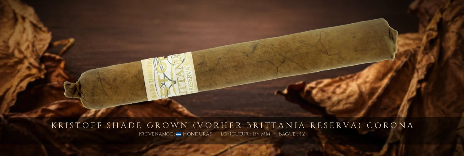 Kristoff Shade Grown (vorher Brittania Reserva) Corona — Kristoff — Honduras