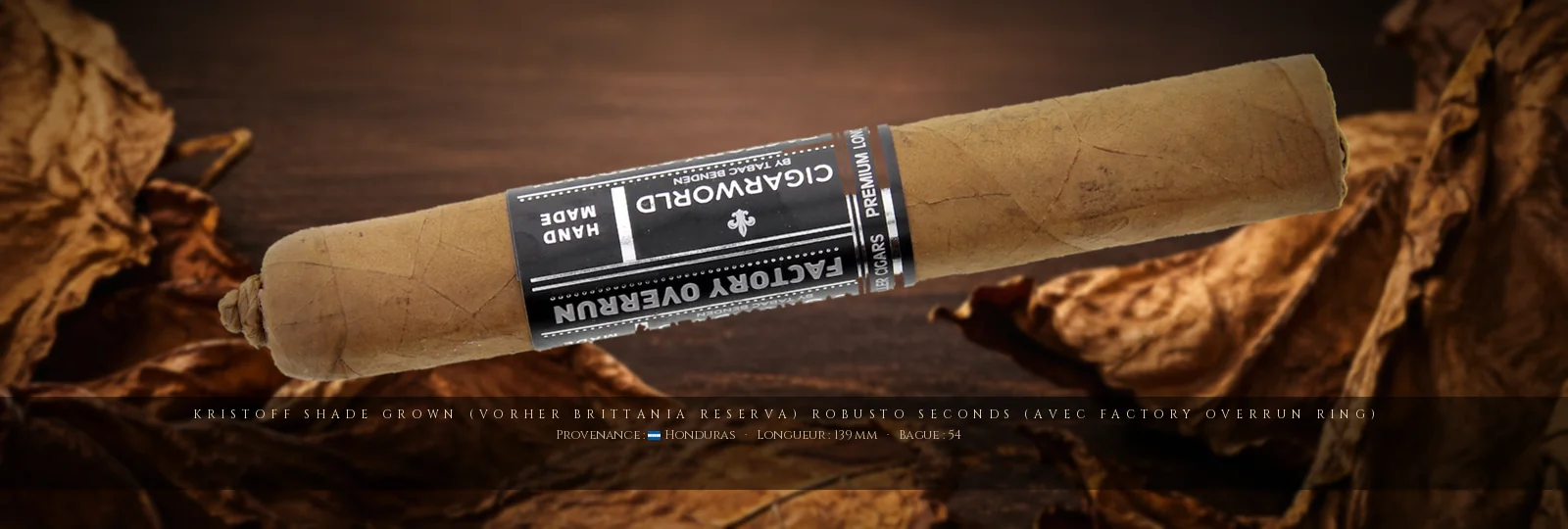 Kristoff Shade Grown (vorher Brittania Reserva) Robusto SECONDS (avec Factory Overrun Ring)