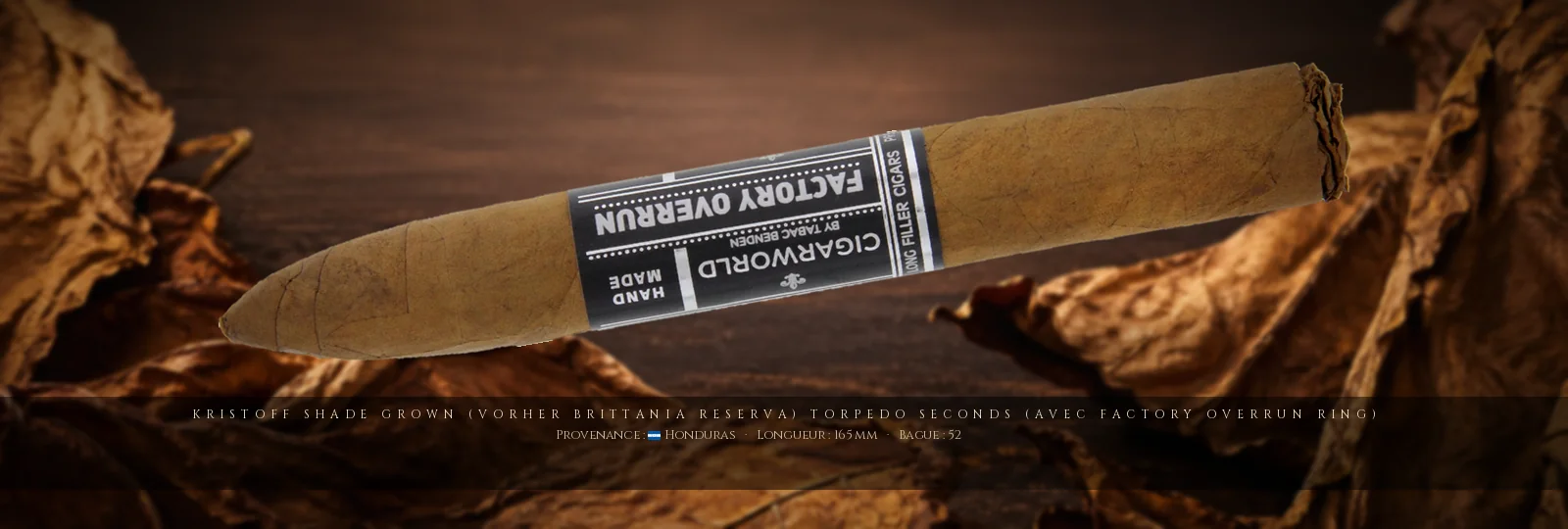 Kristoff Shade Grown (vorher Brittania Reserva) Torpedo SECONDS (avec Factory Overrun Ring) — Kristoff — Honduras