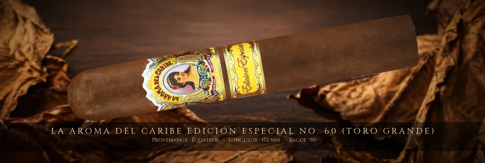 La Aroma del Caribe Edición Especial No. 60 (Toro Grande) — La Aroma del Caribe — Équateur