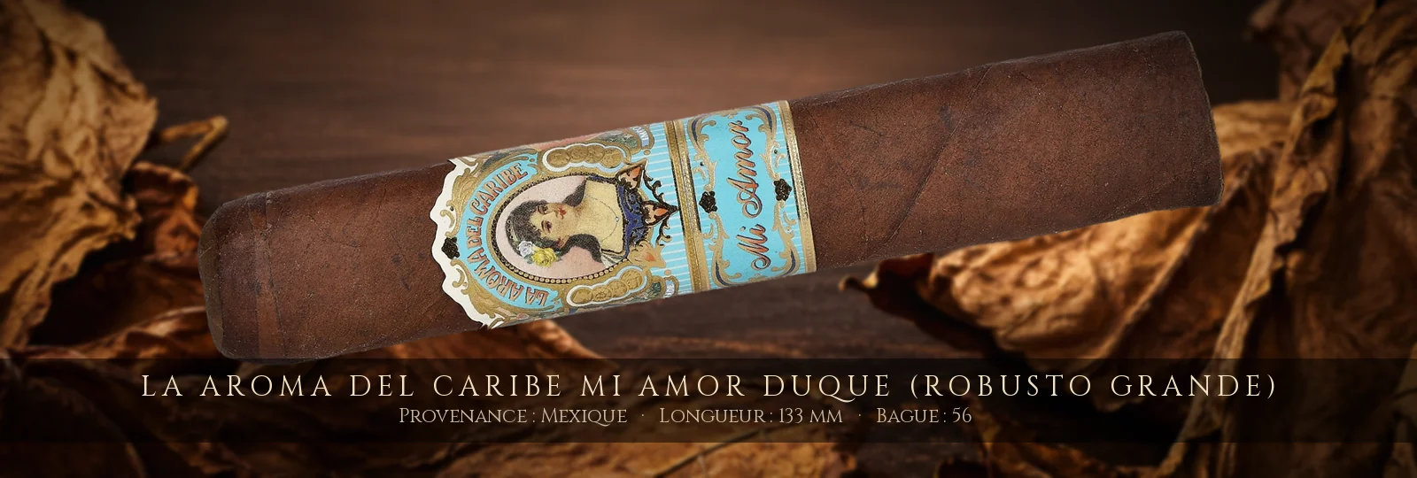 La Aroma del Caribe Mi Amor Duque (Robusto Grande) — La Aroma del Caribe — Mexique