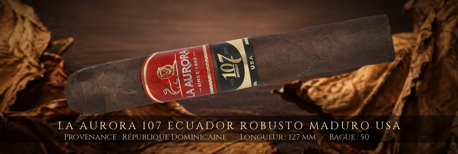 La Aurora 107 Ecuador Robusto Maduro USA — La Aurora — République Dominicaine