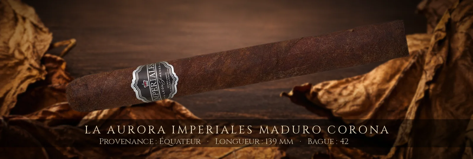 La Aurora Imperiales Maduro Corona — La Aurora — Équateur