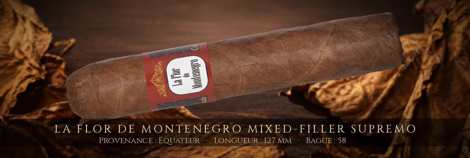 La Flor de Montenegro Mixed-Filler Supremo — La Flor de Montenegro — Équateur