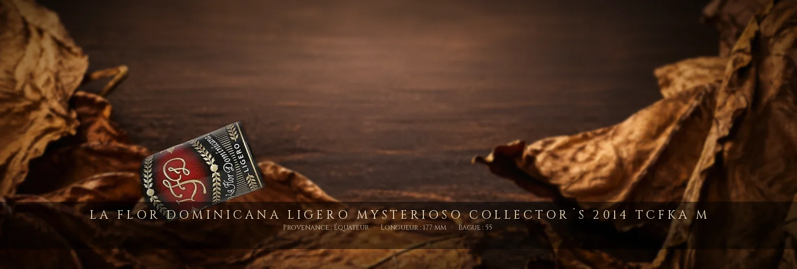 La Flor Dominicana Ligero Mysterioso Collector´s 2014 TCFKA M — La Flor Dominicana — Équateur