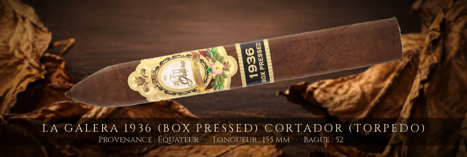 La Galera 1936 (Box Pressed) Cortador (Torpedo) — La Galera — Équateur