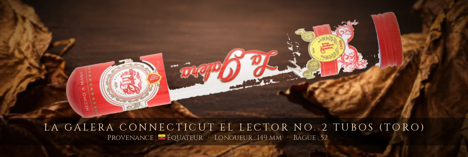 La Galera Connecticut El Lector No. 2 Tubos (Toro) — La Galera — Équateur