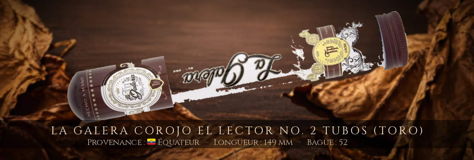 La Galera Corojo El Lector No. 2 Tubos (Toro) — La Galera — Équateur