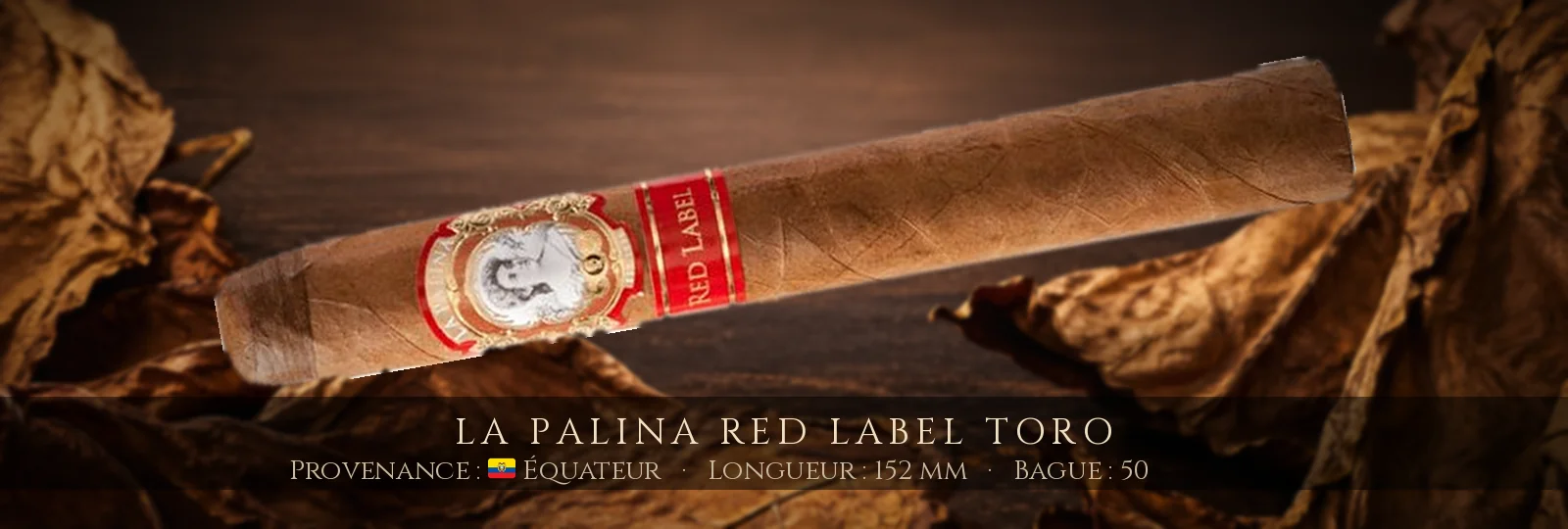 La Palina Red Label Toro — La Palina — Équateur