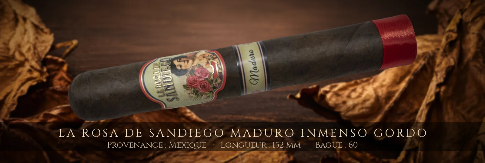 La Rosa de Sandiego Maduro Inmenso Gordo