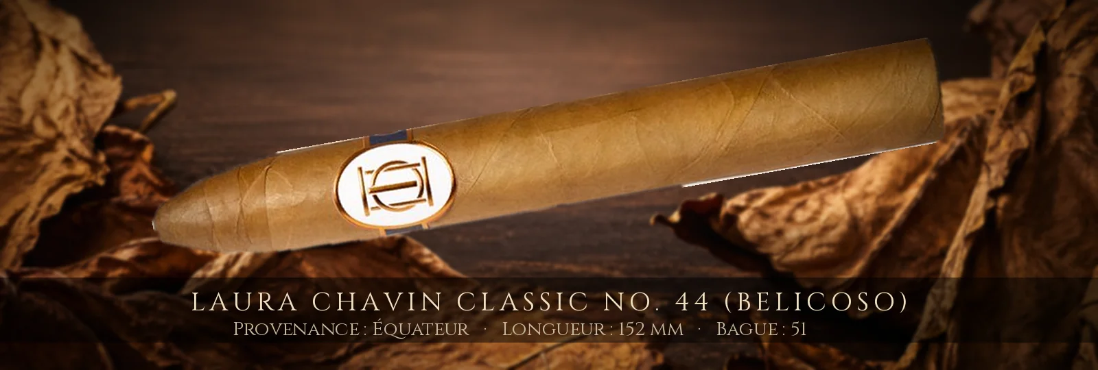 Laura Chavin Classic No. 44 (Belicoso) — Laura Chavin — Équateur