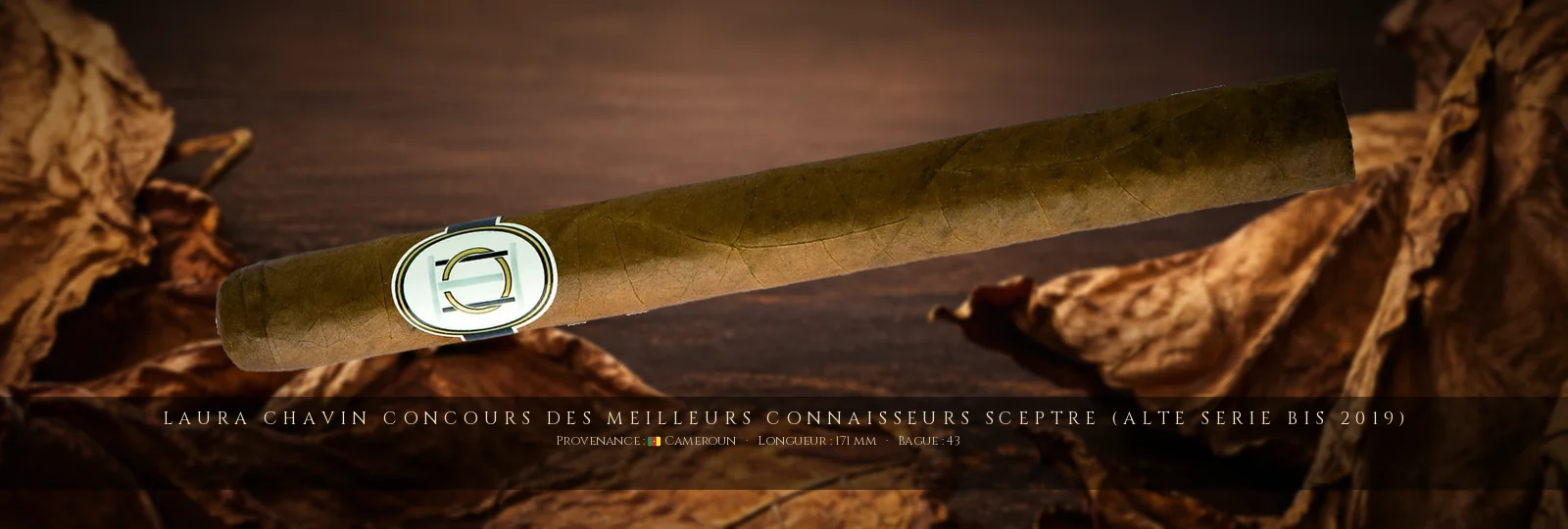 Laura Chavin Concours des Meilleurs Connaisseurs Sceptre (ALTE SERIE bis 2019) — Laura Chavin — Cameroun
