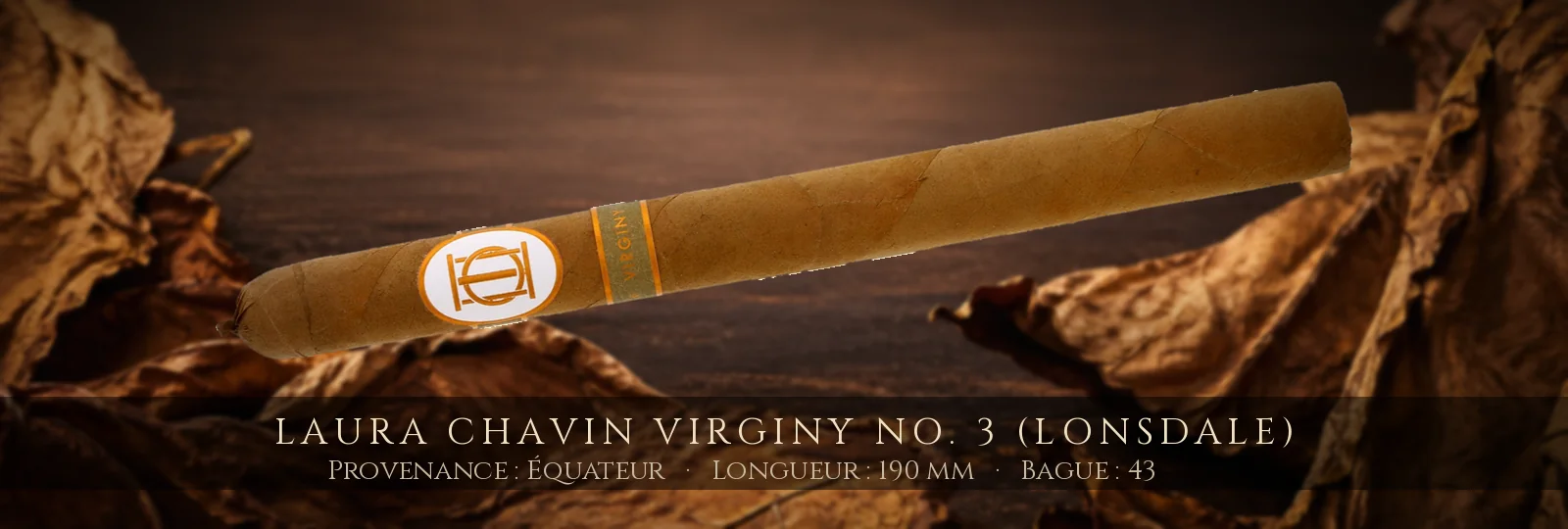 Laura Chavin Virginy No. 3 (Lonsdale) — Laura Chavin — Équateur