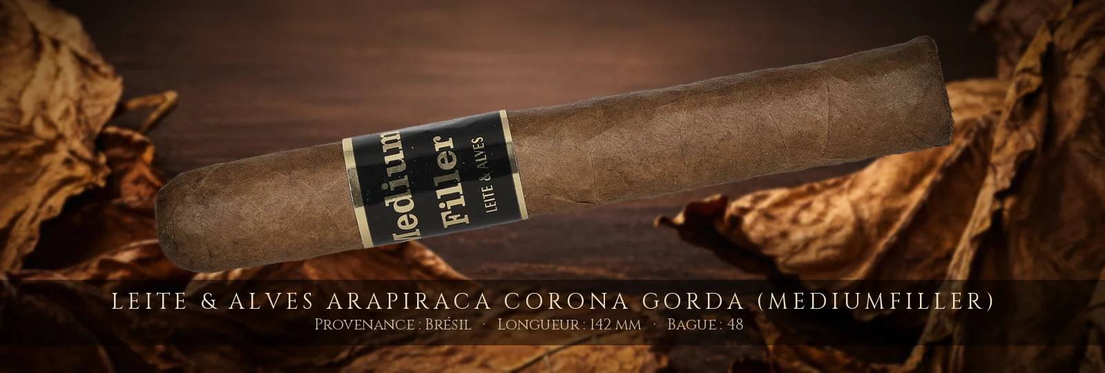 Leite & Alves Arapiraca Corona Gorda (Mediumfiller) — Leite & Alves — Brésil