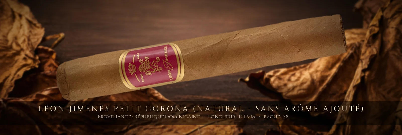 Leon Jimenes Petit Corona (natural - sans arôme ajouté)