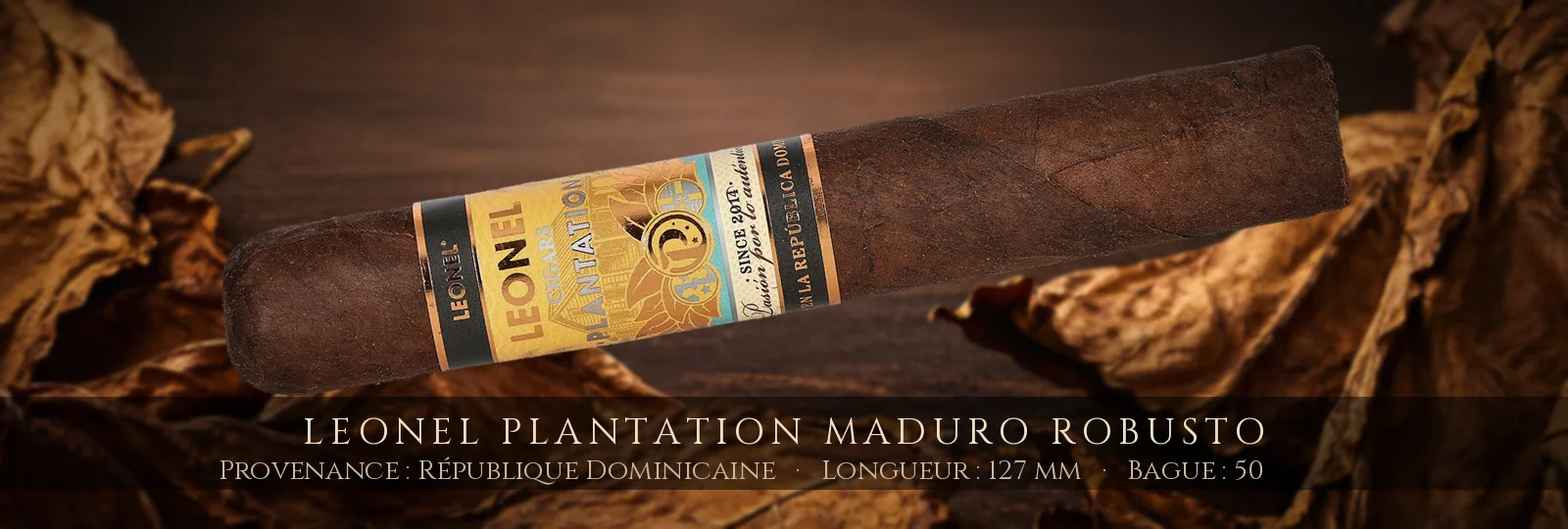 Leonel Plantation Maduro Robusto — Leonel — République Dominicaine