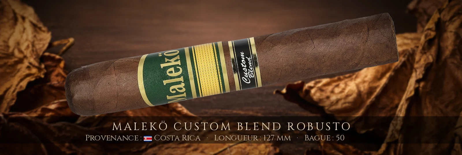 Malekö Custom Blend Robusto — Malekö — Costa Rica