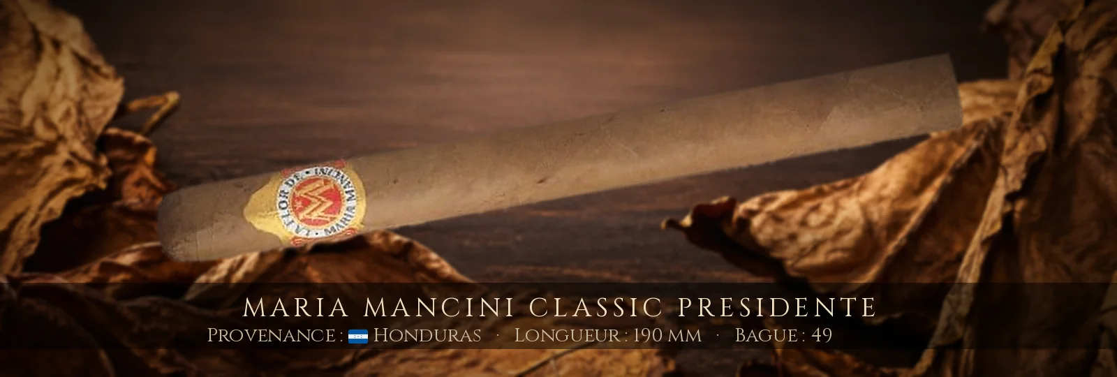 Maria Mancini Classic Presidente — Maria Mancini — Honduras