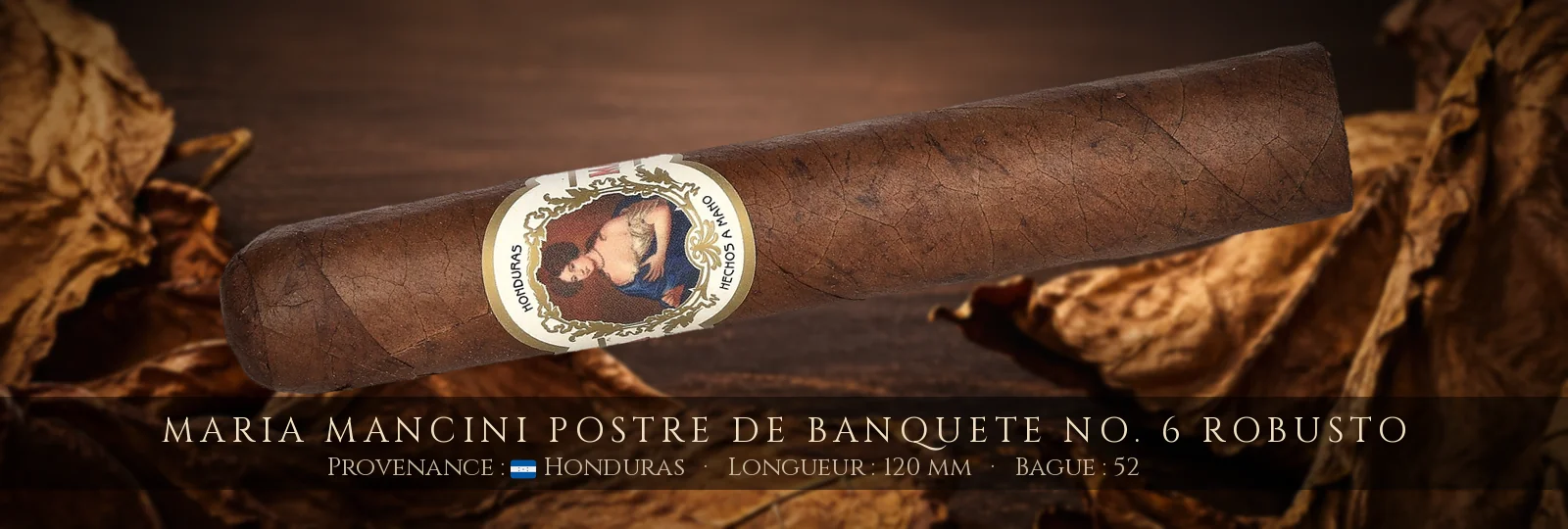 Maria Mancini Postre de Banquete No. 6 Robusto — Maria Mancini — Honduras