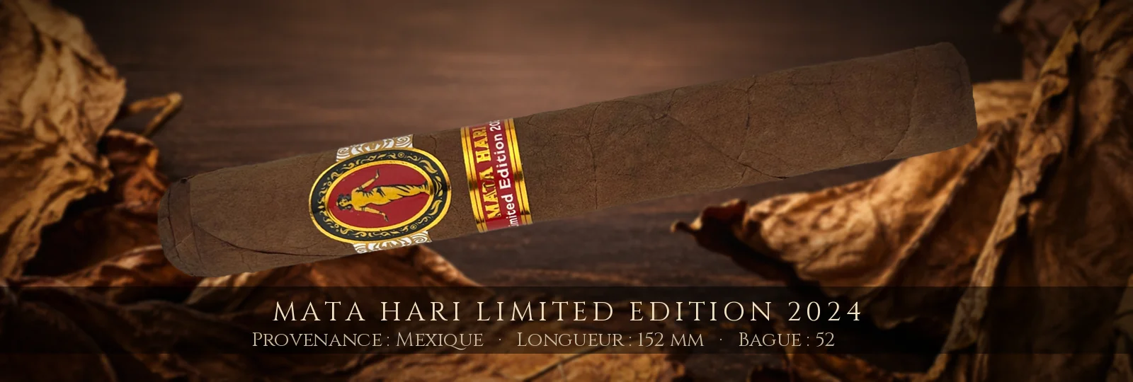 Mata Hari Limited Edition 2024 — Mata Hari — Mexique