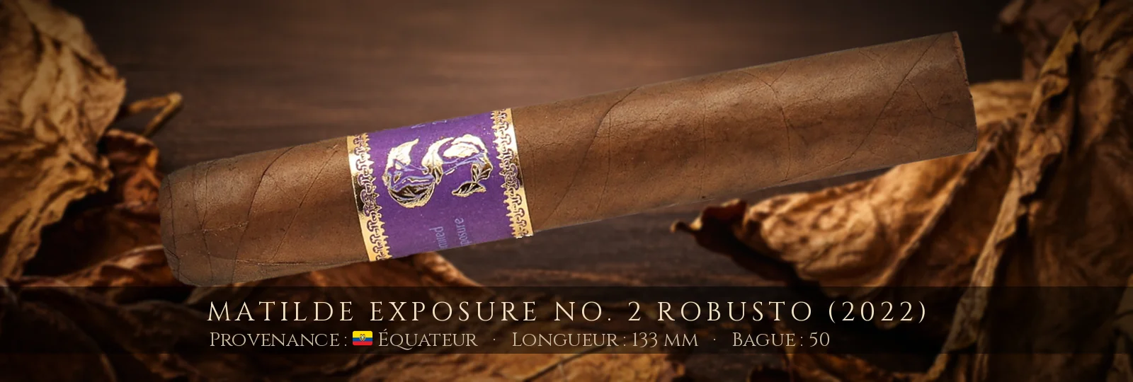 Matilde Exposure No. 2 Robusto (2022) — Matilde — Équateur
