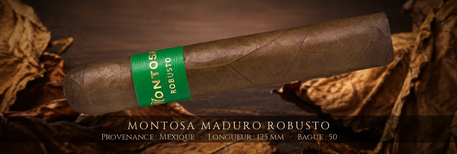 Montosa Maduro Robusto — Montosa — Mexique