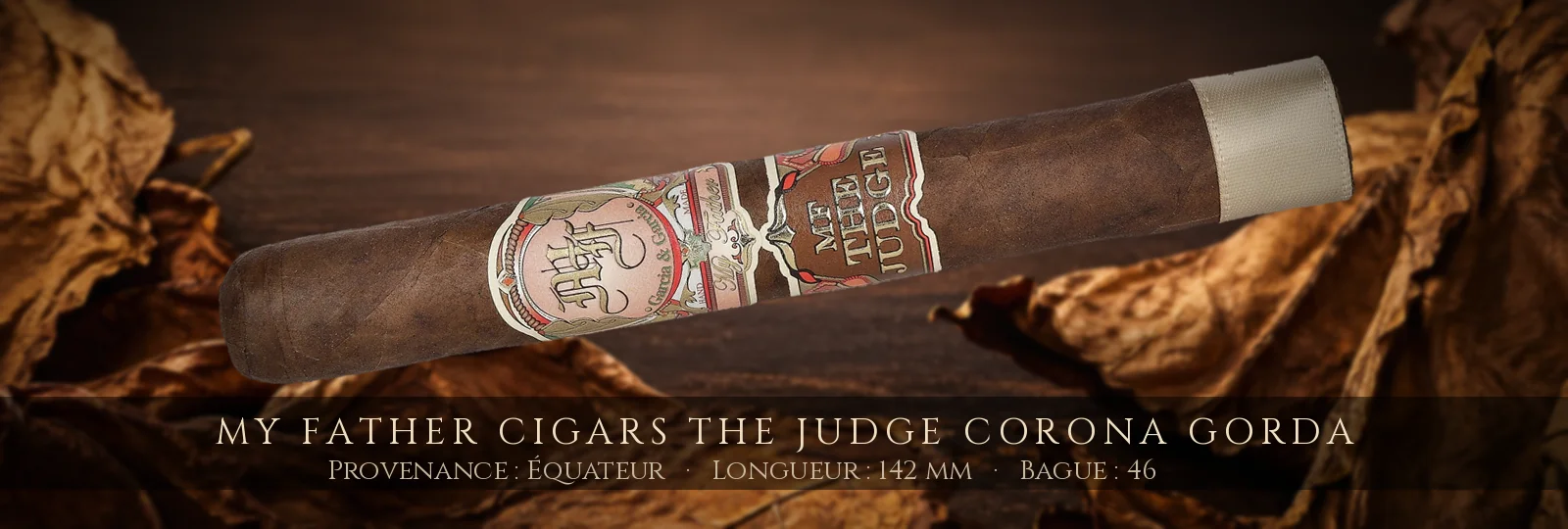 My Father Cigars The Judge Corona Gorda — My Father Cigars — Équateur