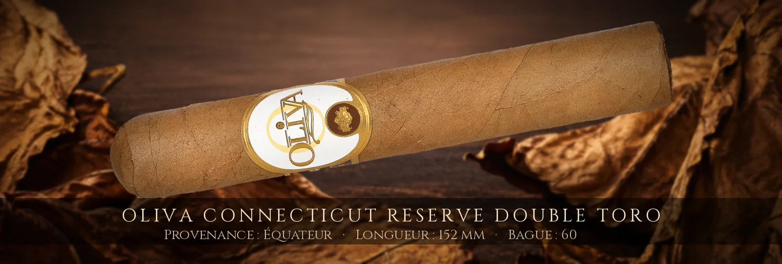 Oliva Connecticut Reserve Double Toro — Oliva — Équateur